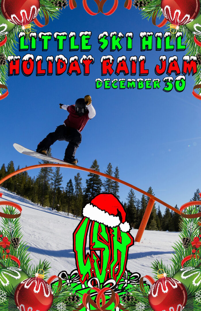 Little Ski Hill Holiday Rail Jam 2022